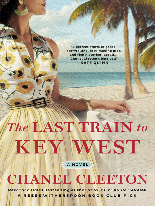 Title details for The Last Train to Key West by Chanel Cleeton - Wait list
